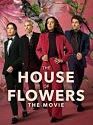 The House of Flowers: The Movie 2021