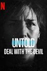 Untold Deal with the Devil 2021