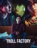 Troll Factory (2024) Sub Indo